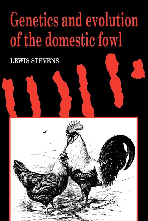 Genetics and Evolution of the Domestic Fowl Kindle Editon