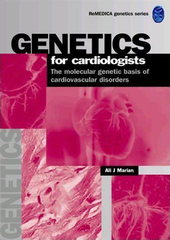 Genetics for Cardiologists The Molecular Genetic Basis of Cardiovascular Disorders Doc