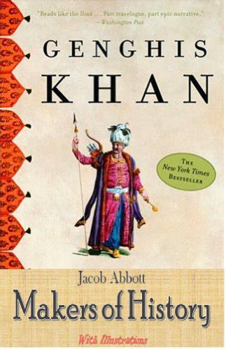 Genghis Khan Illustrated Makers of History Book 21