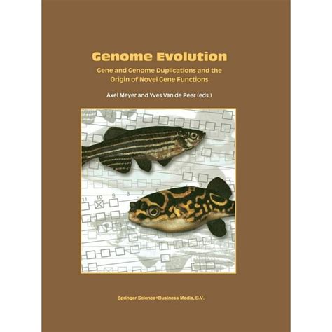 Genome Evolution Gene and Genome Duplications and the Origin of Novel Gene Functions 1st Edition PDF