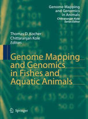 Genome Mapping and Genomics in Fishes and Aquatic Animals 1st Edition Kindle Editon