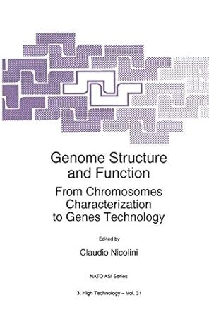 Genome Structure and Function From Chromosomes Characterization to Genes Technology 1st Edition Reader