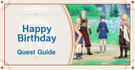 Genshin Happy Birthday Quest: A Comprehensive Guide