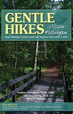 Gentle Hikes of Upper Michigan: Upper Michigan's Most Sceni Reader