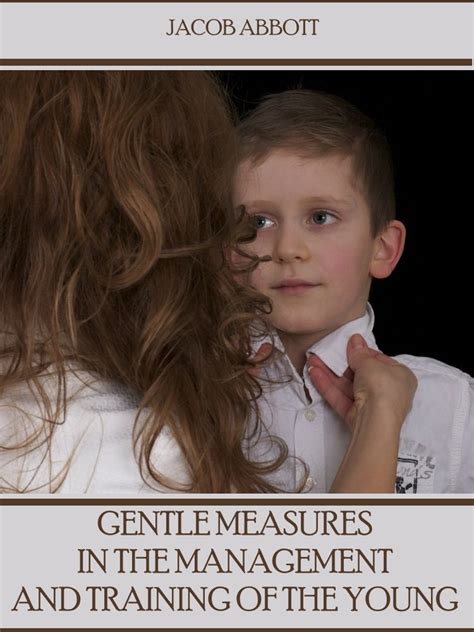 Gentle Measures in the Management a Training of the Young PDF