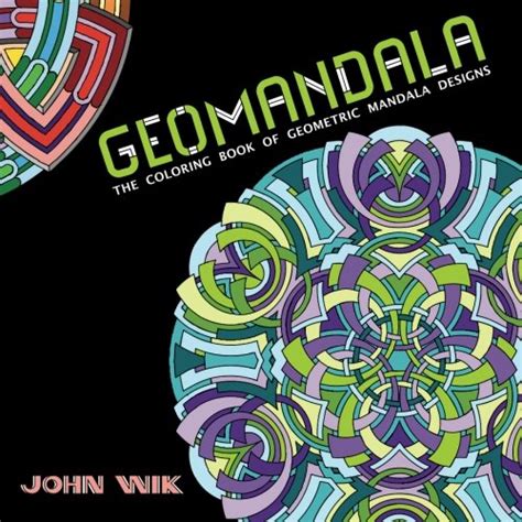 GeoMandala The Coloring Book of Geometric Mandala Designs Volume 1 Epub