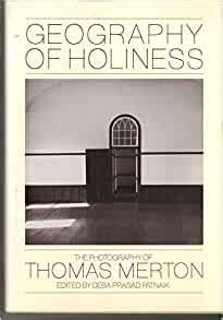 Geography of Holiness The Photography of Thomas Merton Doc