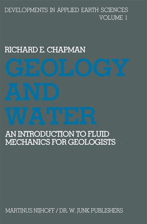 Geology and Water an Introduction to Fluid Mechanics for Geologists PDF