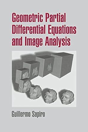 Geometric Partial Differential Equations and Image Analysis Epub