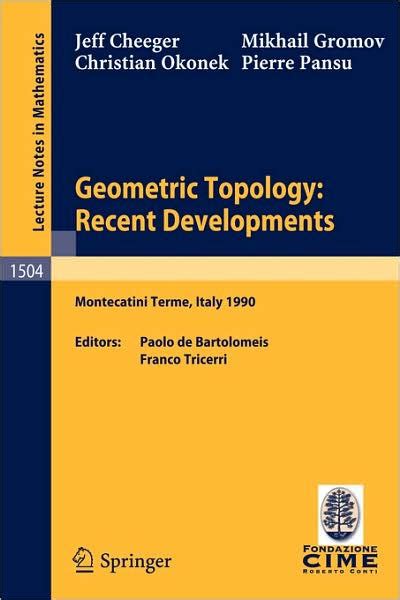 Geometric Topology Recent Developments: Lectures given on the 1st Session of the Centro Internaziona Epub
