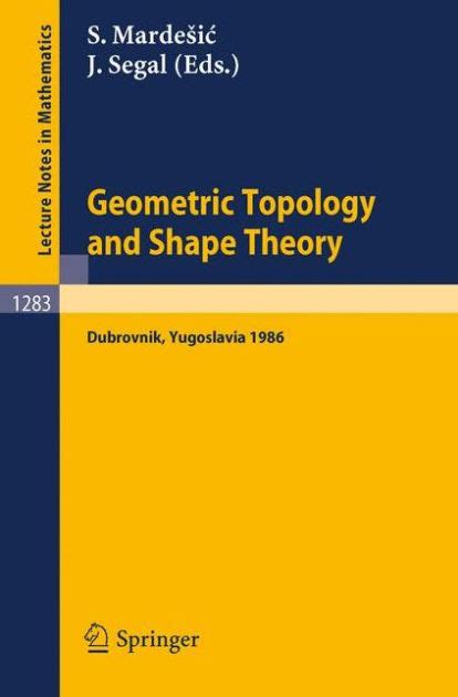 Geometric Topology and Shape Theory Proceedings of a Conference held in Dubrovnik PDF