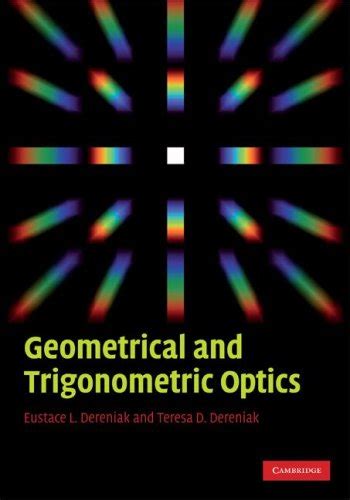 Geometrical And Trigonometric Optics Problem To Solution Kindle Editon