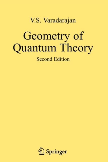 Geometry of Quantum Theory 2nd Printing Reader
