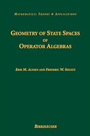 Geometry of State Spaces of Operator Algebras 1st Edition Epub