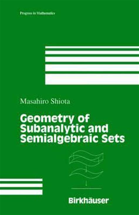 Geometry of Subanalytic and Semialgebraic Sets PDF