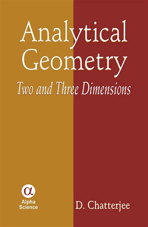 Geometry of Two and Three Dimensions [Strictly According to the Syllabus of B. Sc. I Year Paper III Kindle Editon