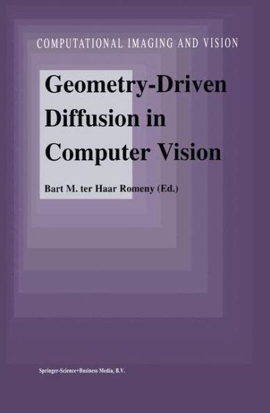 Geometry-Driven Diffusion in Computer Vision 1st Edition Doc