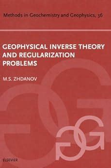 Geophysical inverse theory and regularization problems Ebook Epub