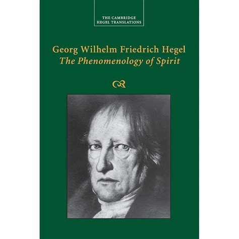 Georg Wilhelm Friedrich Hegel The Phenomenology of Spirit Cambridge Hegel Translations PDF