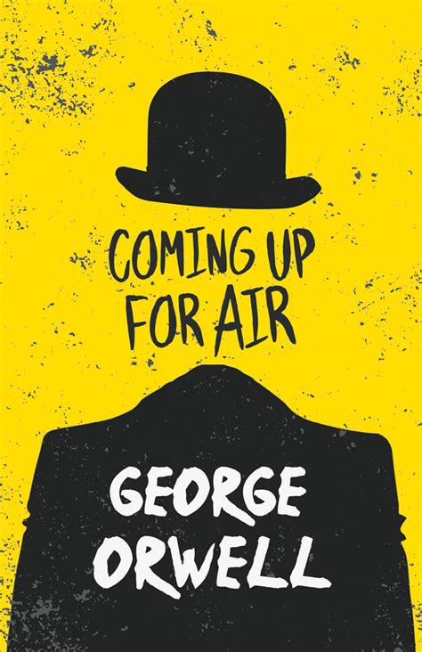 George Orwell s COMING UP FOR AIR Doc
