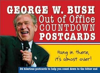George W. Bush Out of Office Countdown Postcard Book Epub