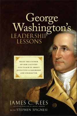 George Washington's Leadership Lessons What the Reader