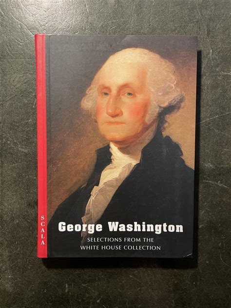 George Washington: Selections from the White House Collection (White House Historical Associa) Reader