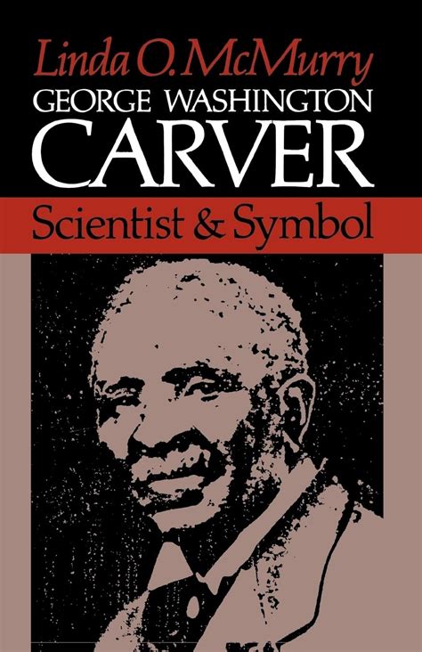 George Washington Carver: Scientist and Symbol [Paperback] Ebook Reader