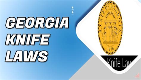 Georgia Knife Laws 2023: A Comprehensive Guide