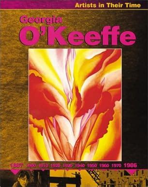 Georgia O Keeffe Artists in Their Time by Ruth Thomson 2003-03-05 Doc