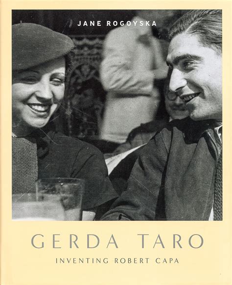 Gerda Taro Inventing Robert Capa PDF