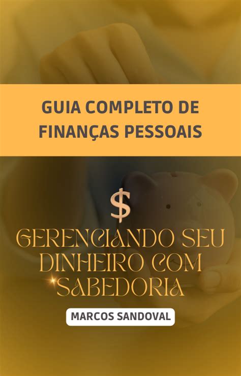 Gerenciando Seu Dinheiro Com Sabedoria