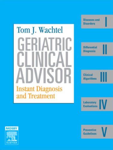 Geriatric Clinical Advisor Instant Diagnosis and Treatment PDF