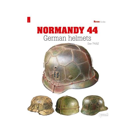 German Helmets The Normandy Campaign Reader