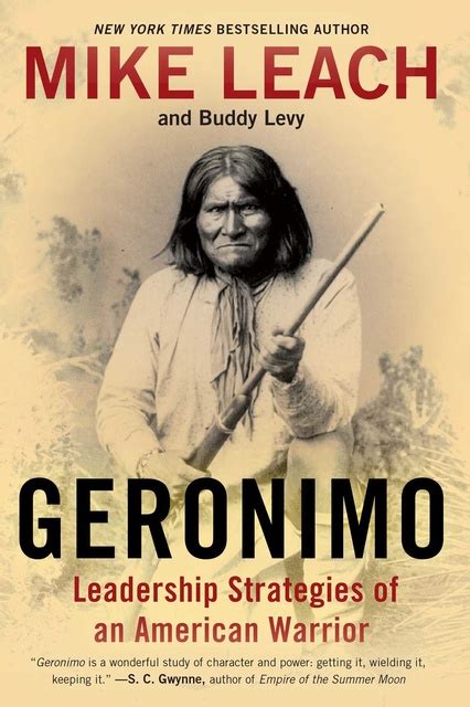 Geronimo Leadership Strategies of an American Warrior Reader