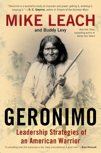 Geronimo Leadership Strategies of an American Warrior Reader