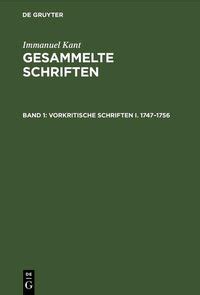 Gesammelte Schriften Bd 1 I 1 Vorkritische Schriften I 1747-1756 German Edition Epub