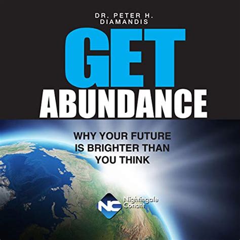 Get Abundance Why Your Future Is Brighter Than You Think Reader