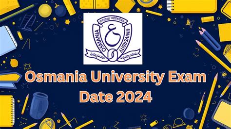 Get Ahead with the Osmania University Examination Time Table and Ace Your Exams!