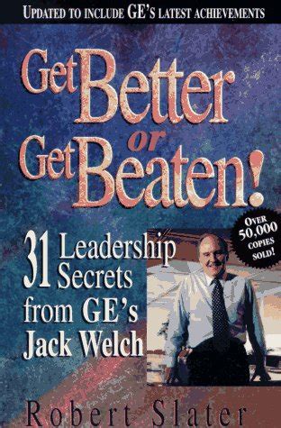 Get Better or Get Beaten! 31 Leadership Secrets From Ge& PDF