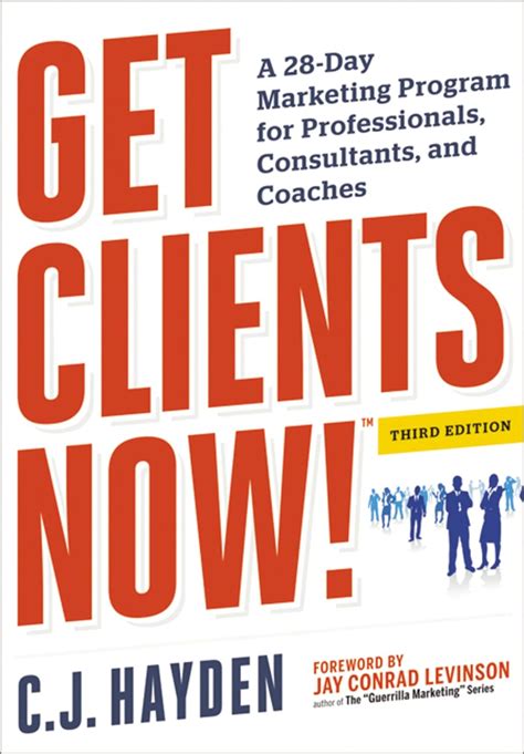 Get Clients Now!(TM) A 28-Day Marketing Program for Professionals and Consultants Reader