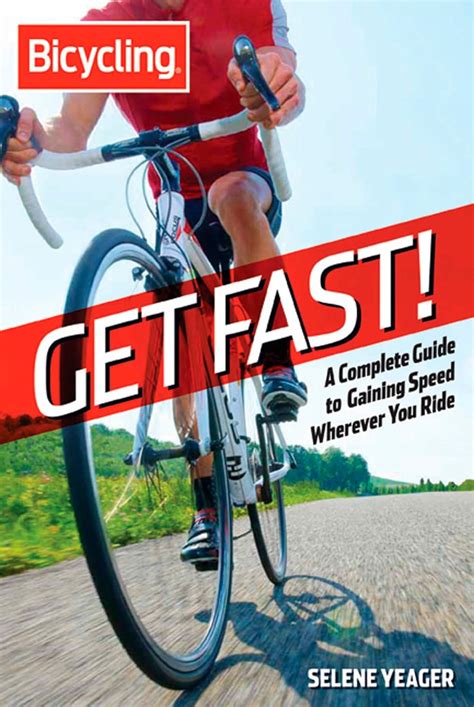 Get Fast! A Complete Guide to Gaining Speed Wherever You Ride Doc