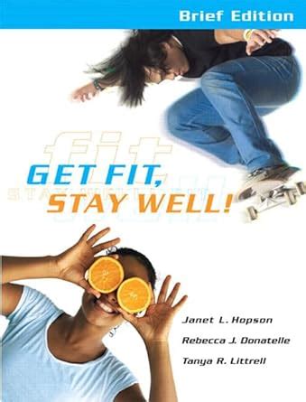 Get Fit Stay Well Brief Edition with Behavior Change Logbook Reader