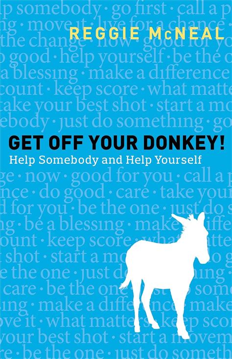 Get Off Your Donkey Help Somebody and Help Yourself Epub