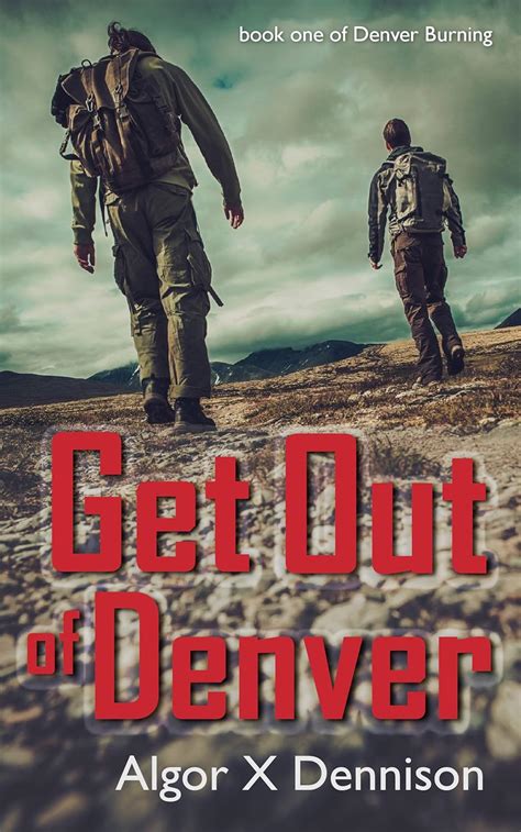 Get Out of Denver Denver Burning Book 1 Reader