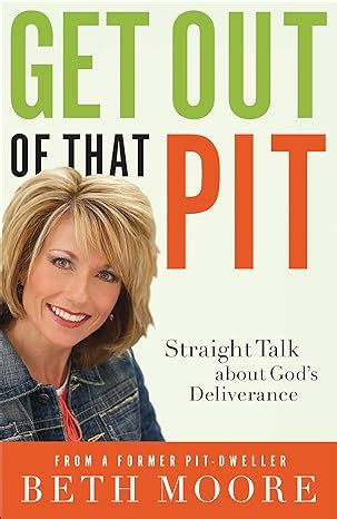 Get Out of That Pit Straight Talk about God s Deliverance Epub