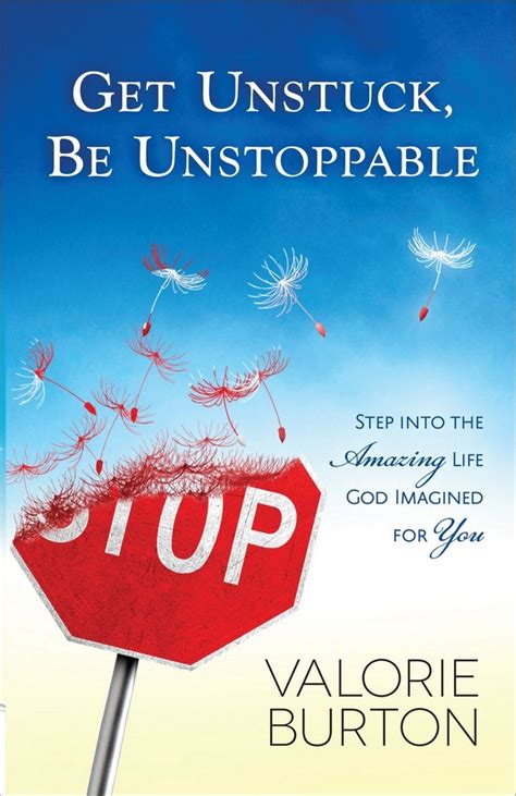 Get Unstuck Be Unstoppable Step into the Amazing Life God Imagined for You PDF