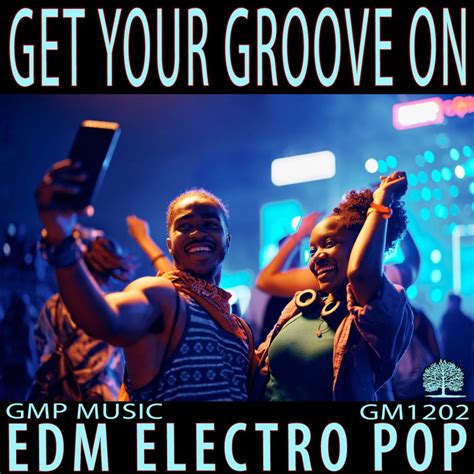 Get Your Groove On