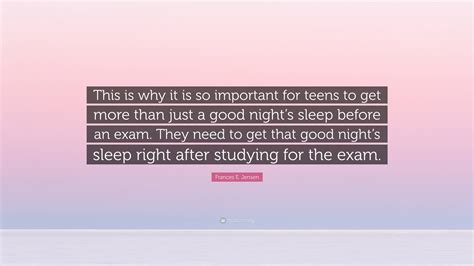 Get a good night's sleep before the exam.