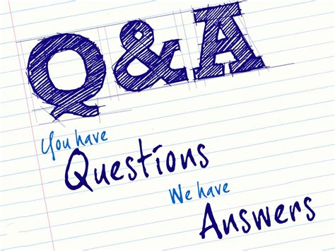 Get answers to your questions.